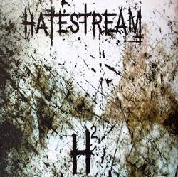 Hatestream : Hate Squared